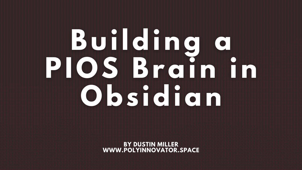 Building a PIOS Brain in Obsidian