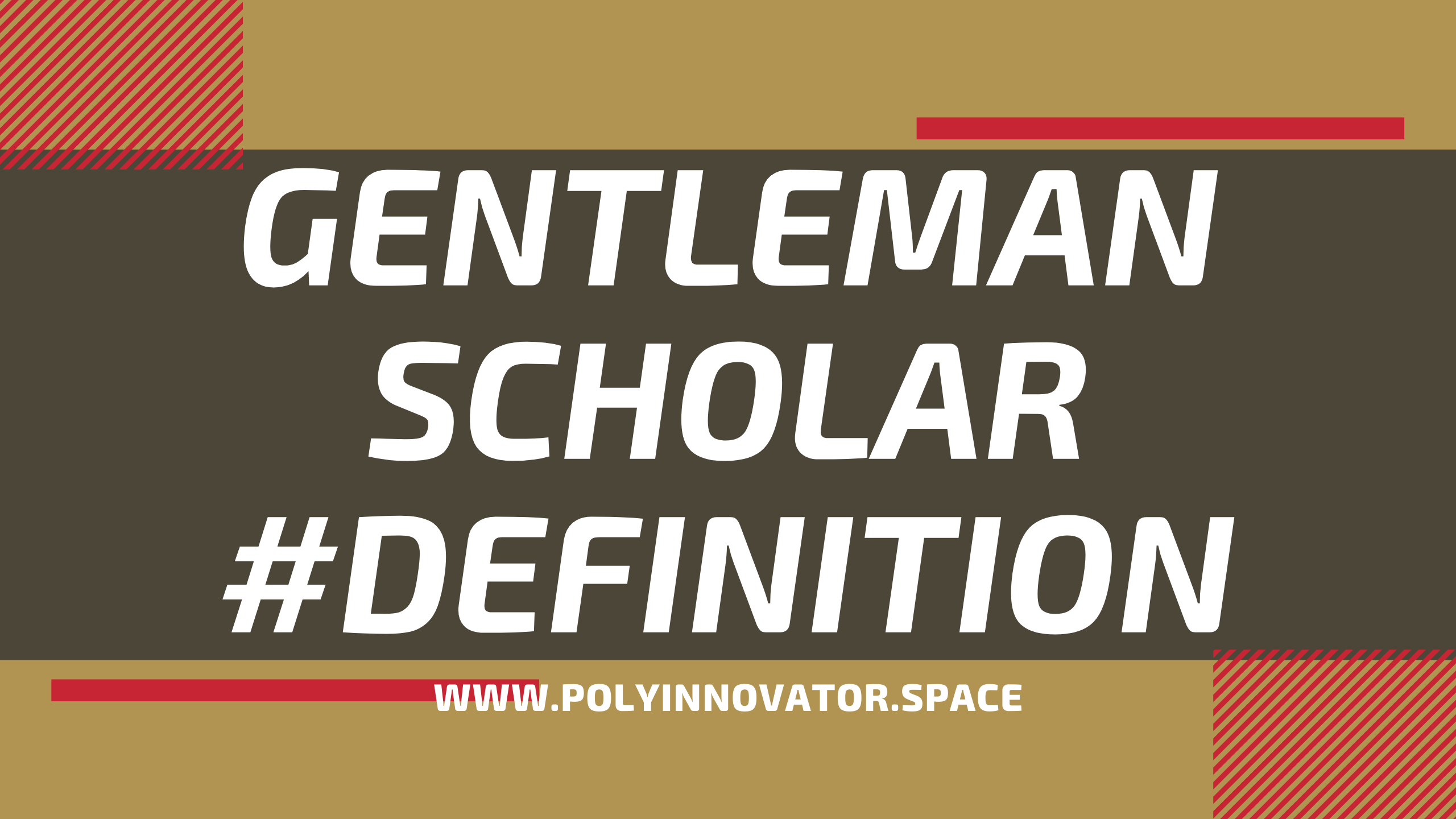 Gentleman Scholar (Definition)