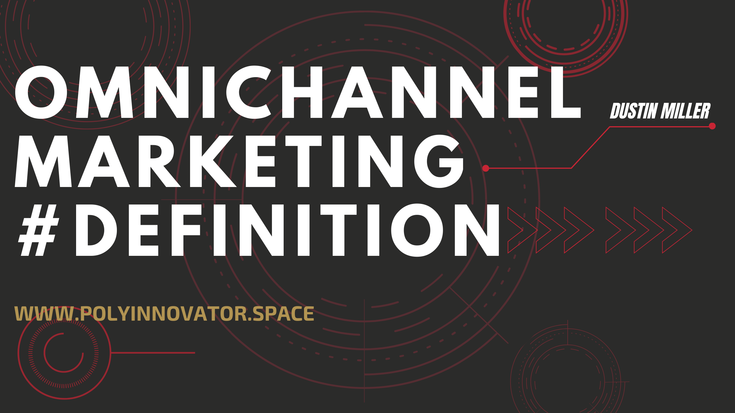 Omnichannel Marketing (Definition)