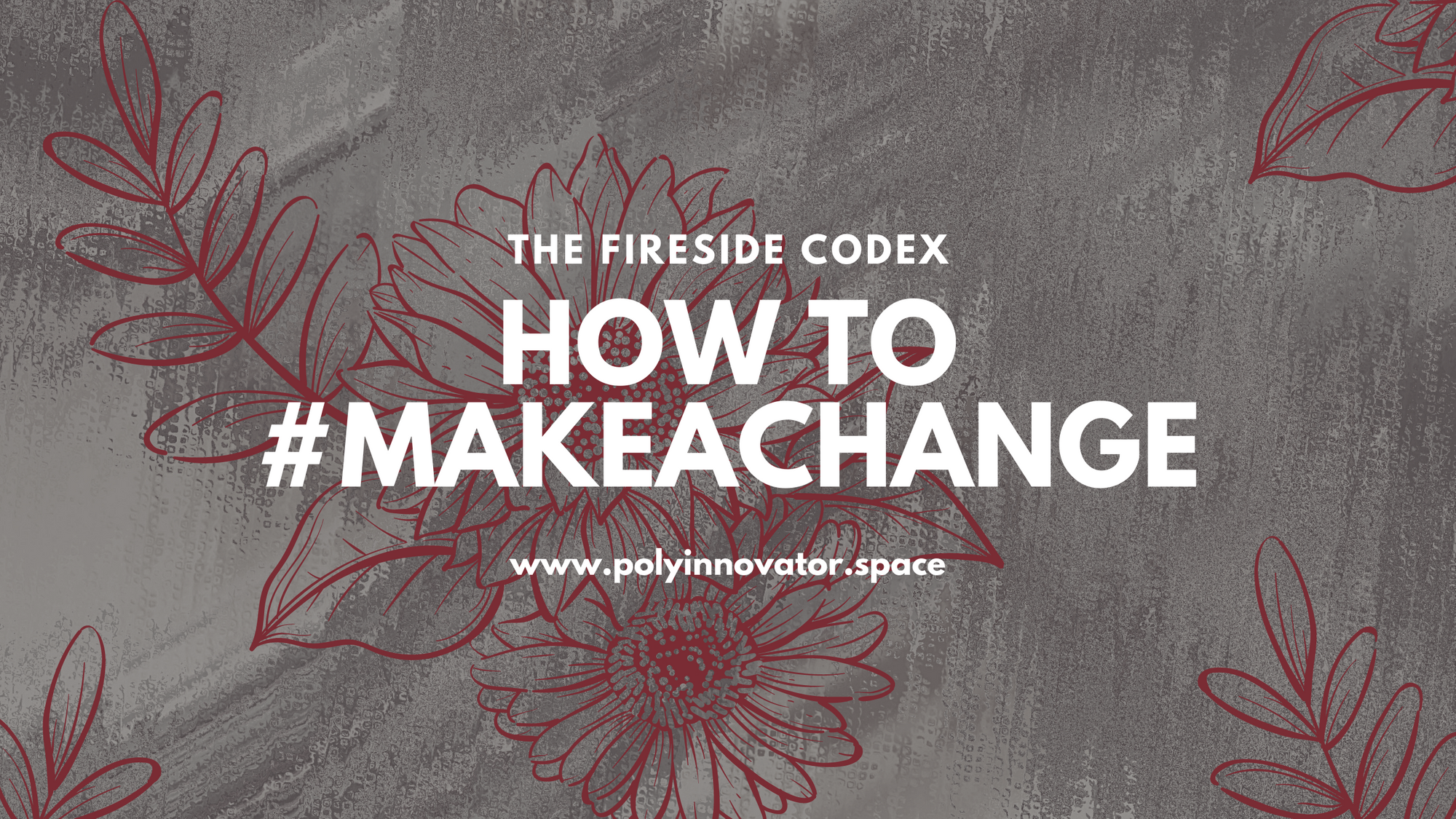 How to #MAKEACHANGE