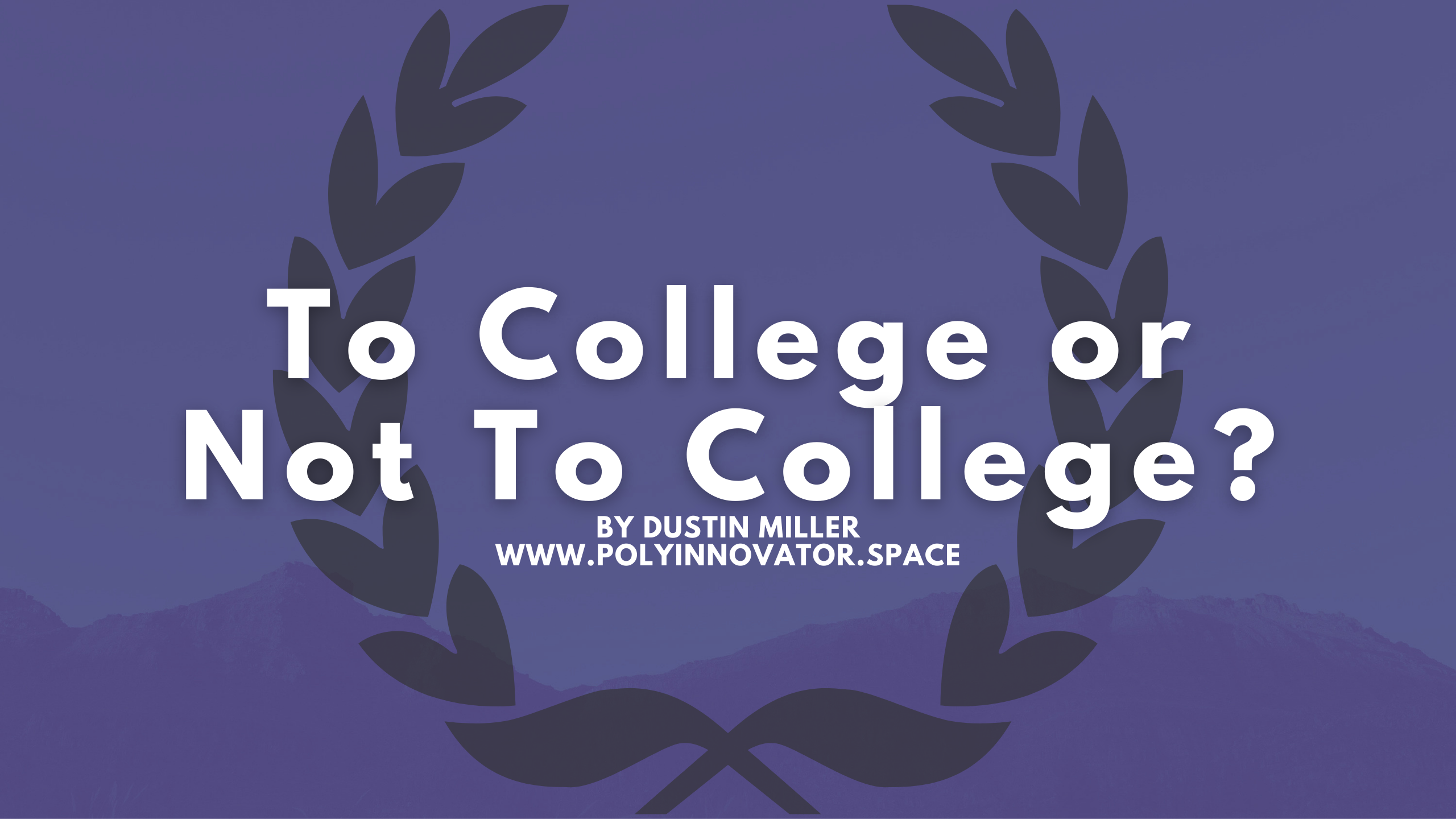 To College or Not To College?