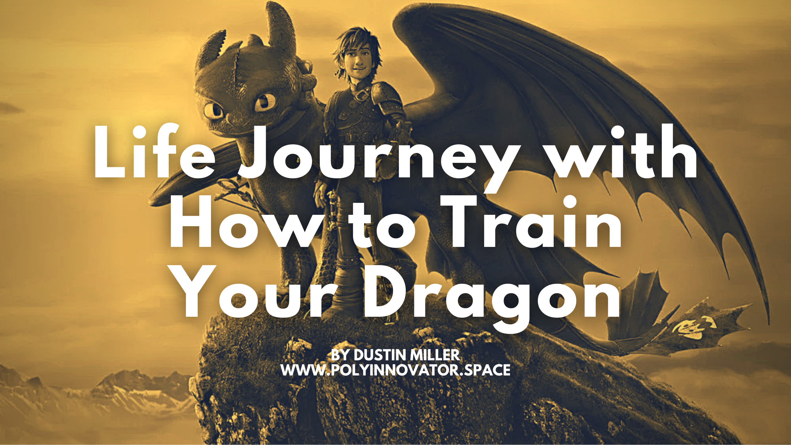 Life Journey with How to Train Your Dragon