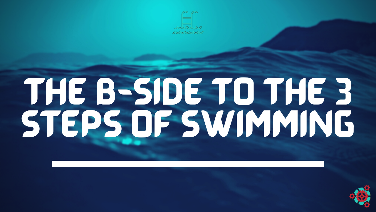 20 - The B-Side to the 3 Steps of Swimming