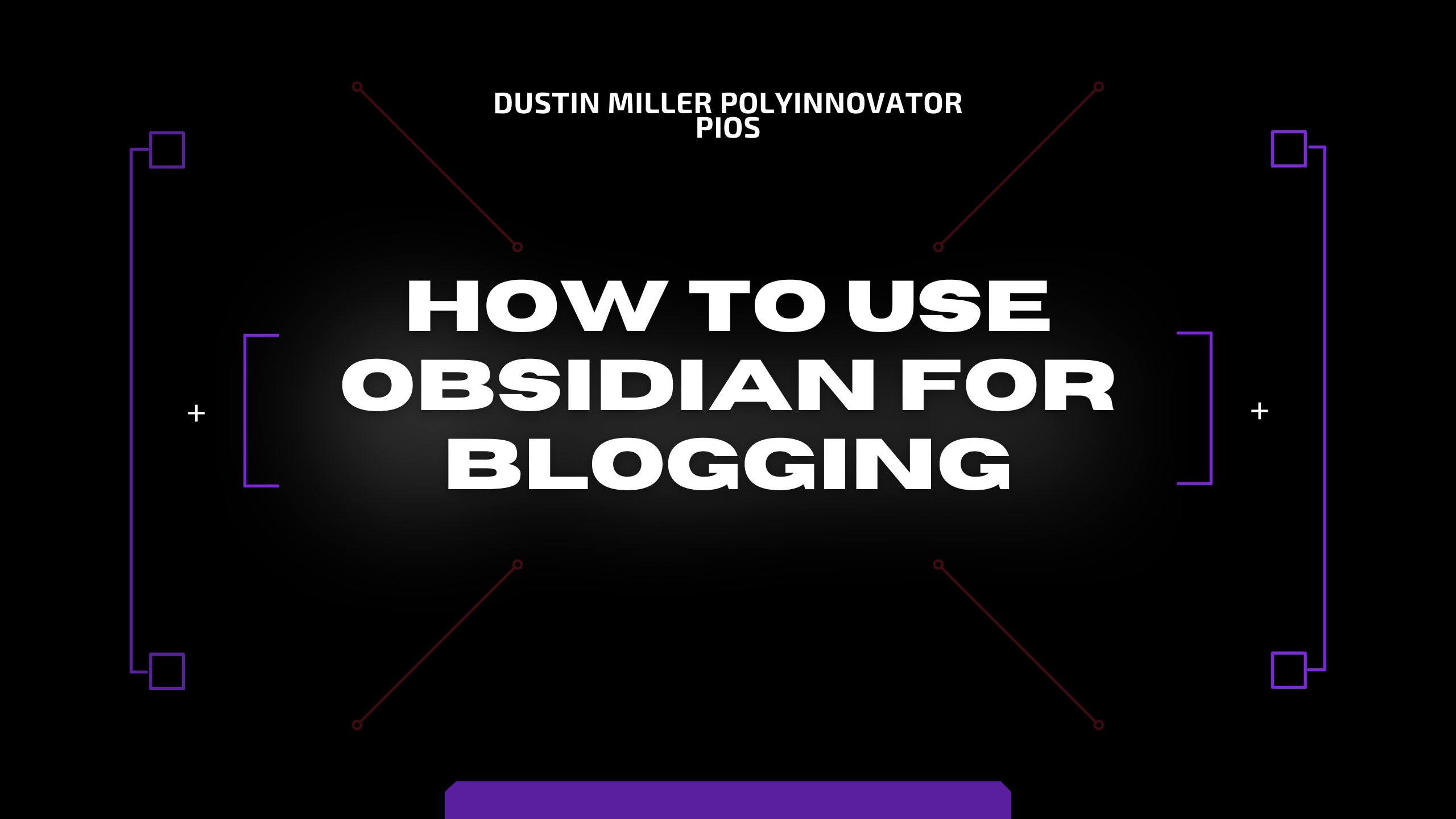 How to use Obsidian for Blogging