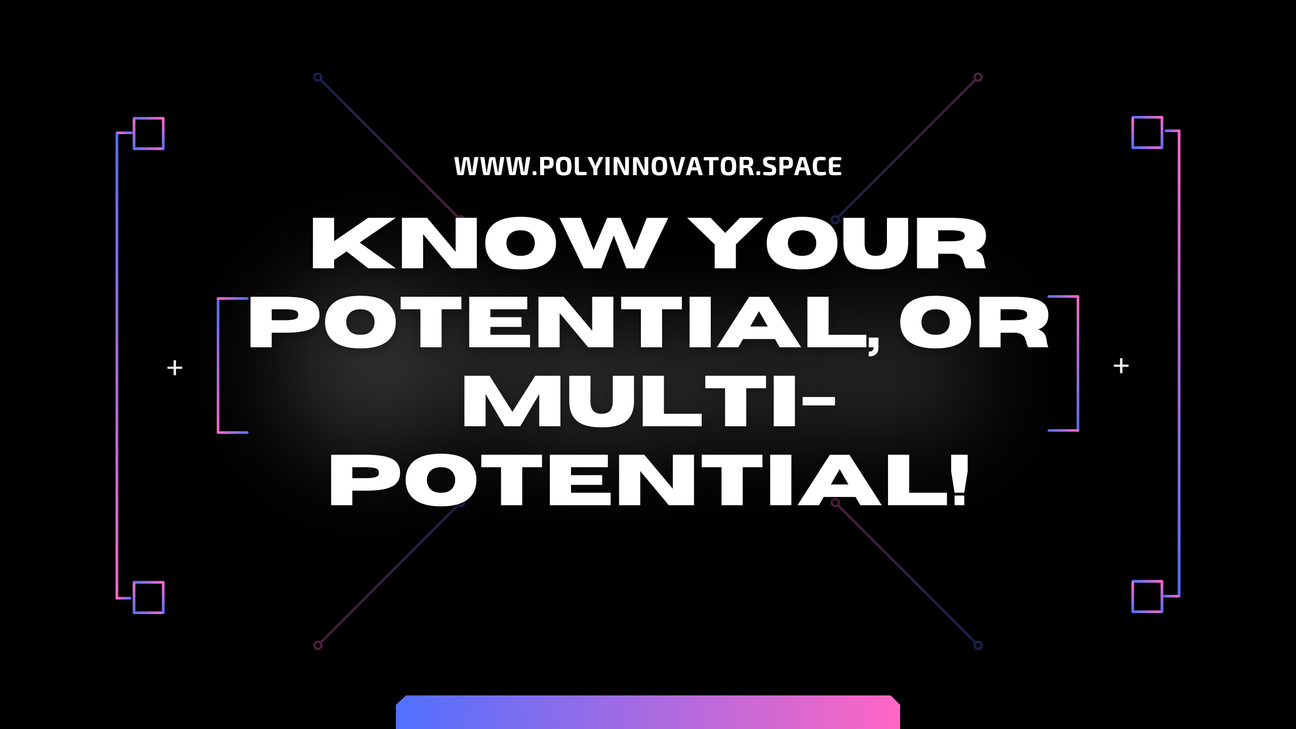 Know Your Potential, or Multi-Potential!