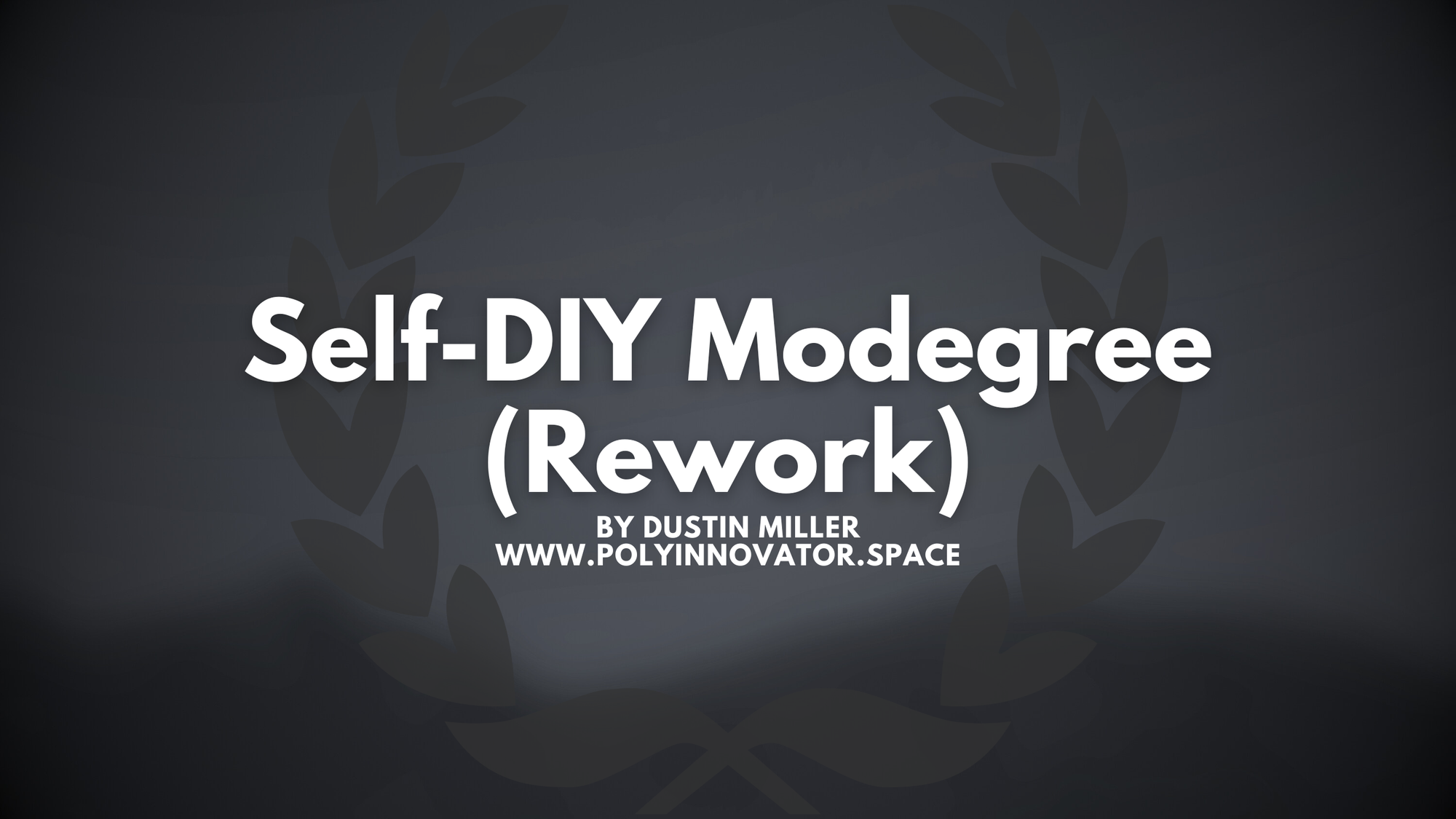 Self-DIY Modegree (Rework)