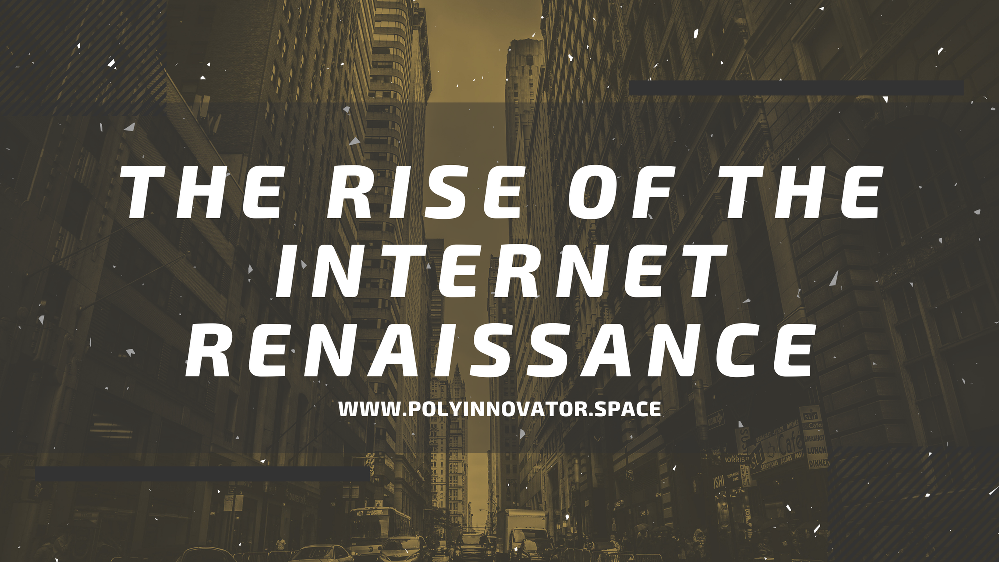 The Rise of the Internet Renaissance