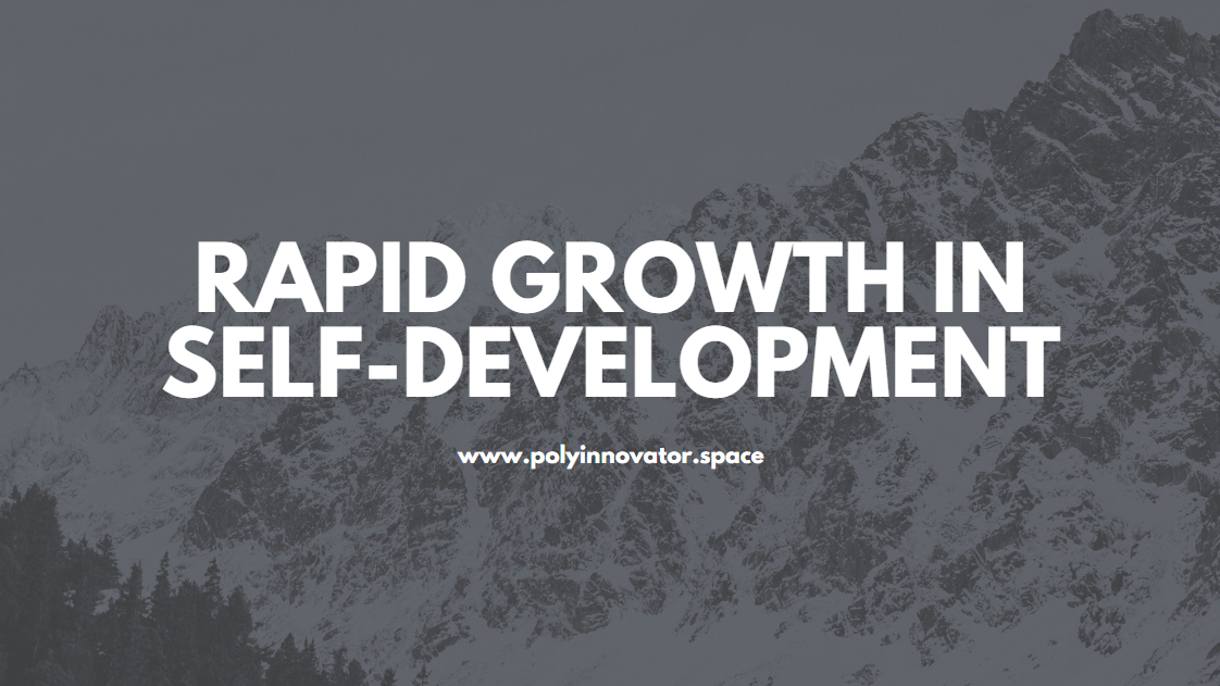 Rapid Growth in Self-Development