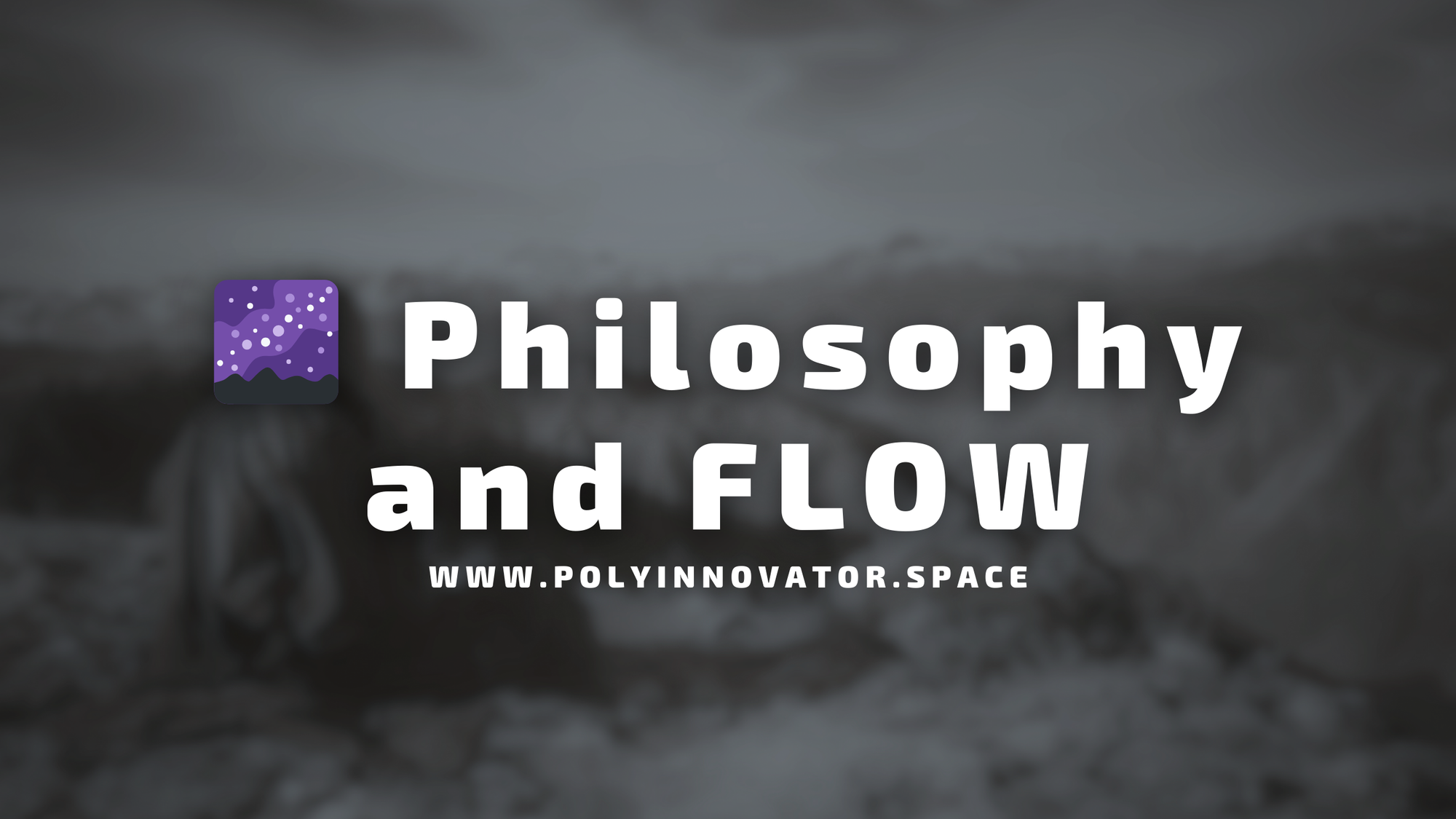 🌌 Philosophy and FLOW