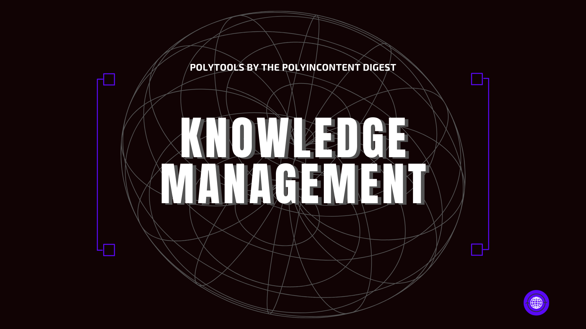My Top 10 Tools in the Knowledge Management Category