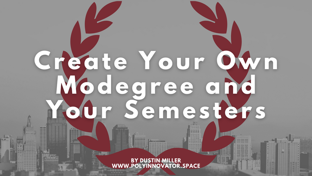 Create Your Own Modegree and Your Semesters