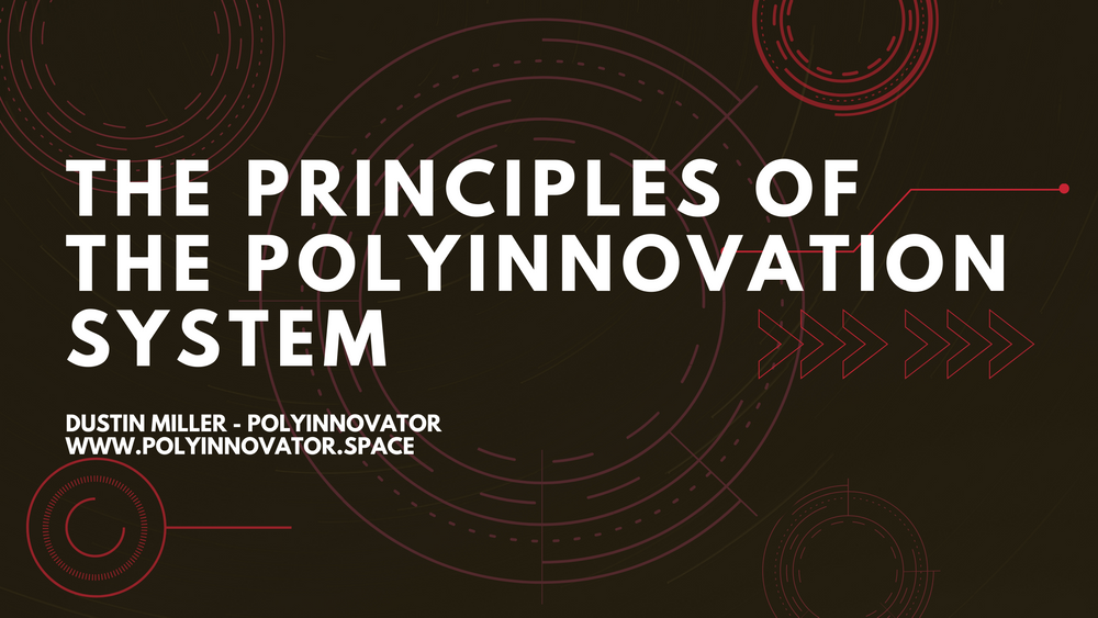 The Principles of the PolyInnovation System