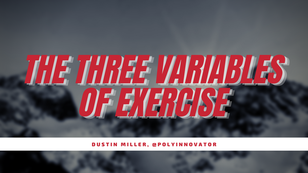 The Three Variables of Exercise