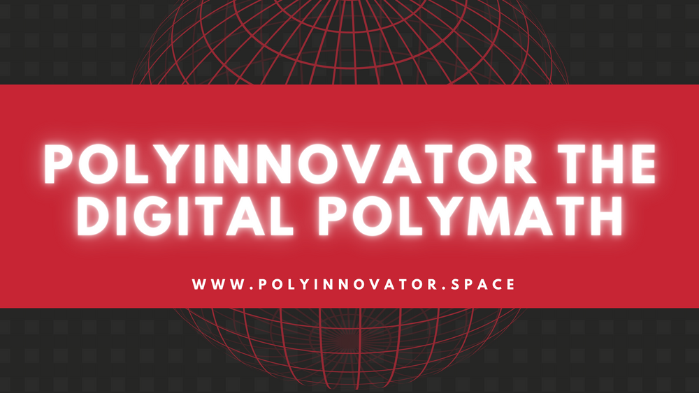 PolyInnovator the Digital Polymath