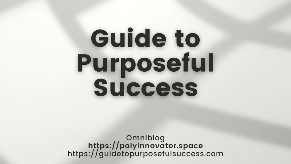 The Guide to Purposeful Success