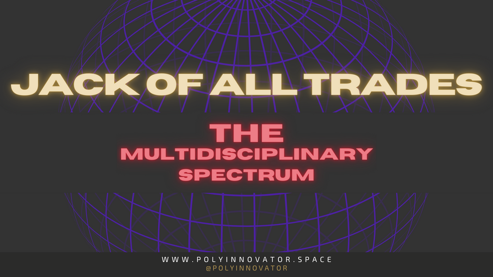 Jack of All Trades - The Multidisciplinary Spectrum S01E02