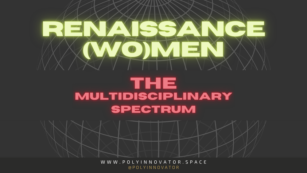 Renaissance (Wo)Men - The Multidisciplinary Spectrum S01E05