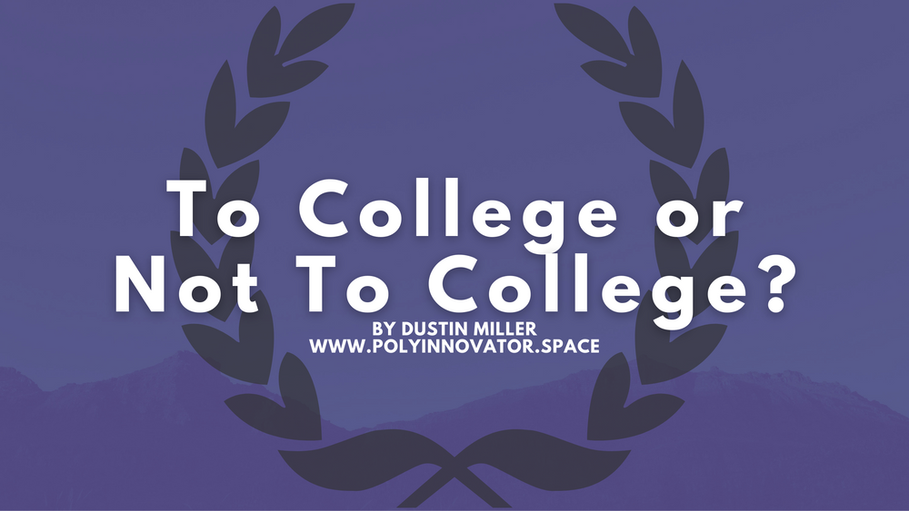 To College or Not To College?