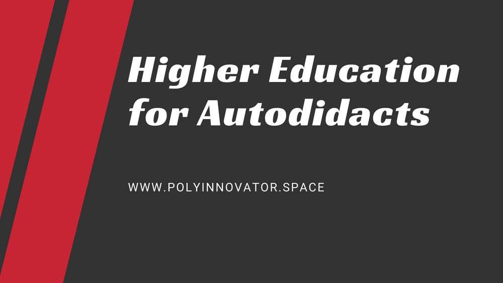 Higher Education for Autodidacts