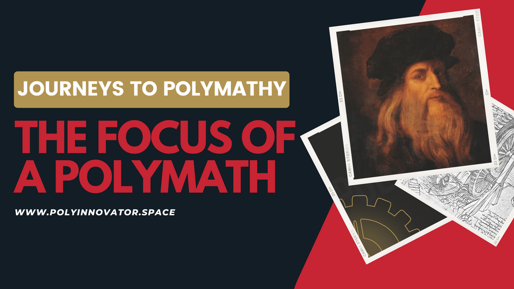 The Focus of a Polymath