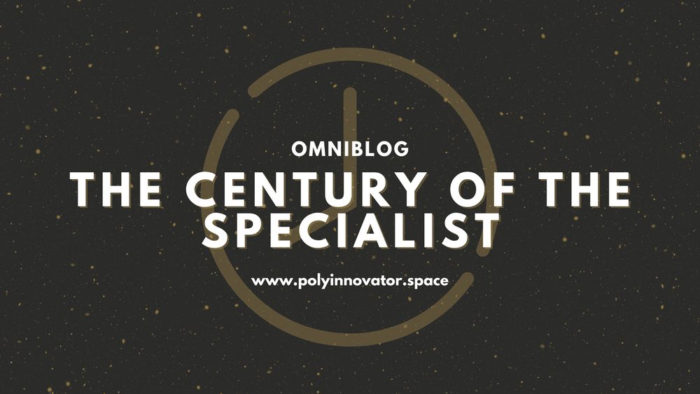 The Century of the Specialist