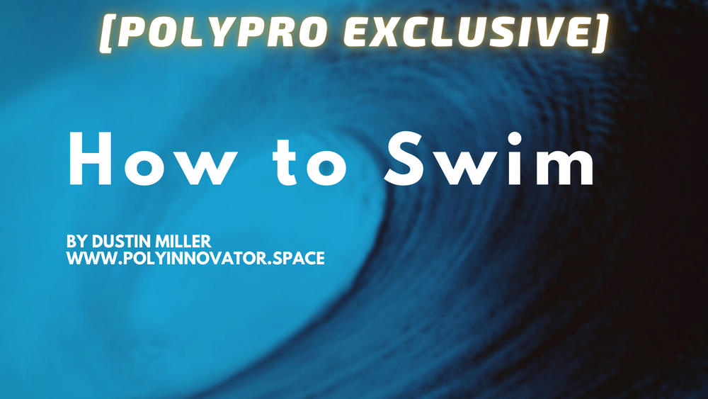 How to Swim [PolyPRO Exclusive]