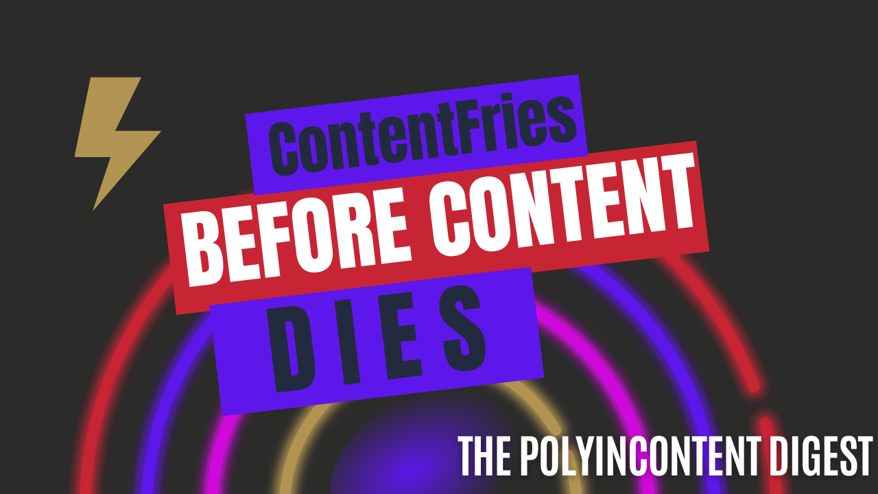 ContentFries Before Content Dies (ContentFries Review)