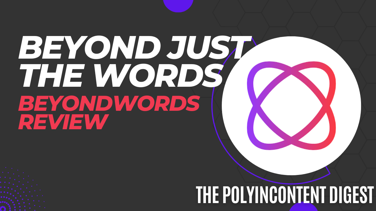 Beyond Just the Words (BeyondWords Review)
