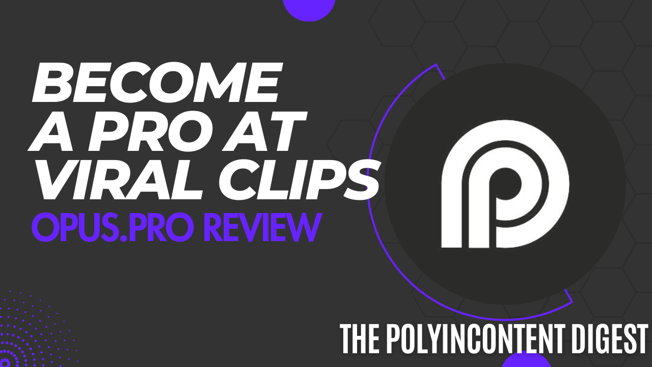 Become a PRO of Viral Clips - Opus.pro Review