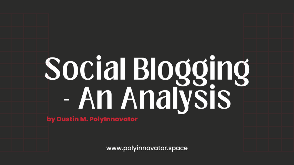 Social Blogging - An Analysis (I.e. Medium or Hive.blog)