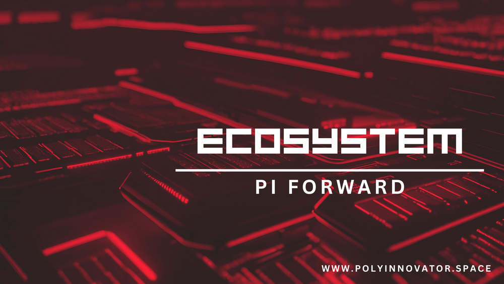 PI Forward #1 - Ecosystem