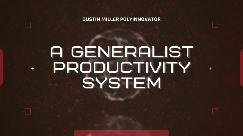 A Generalist Productivity System