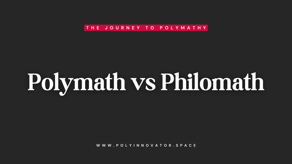 Polymath vs Philomath
