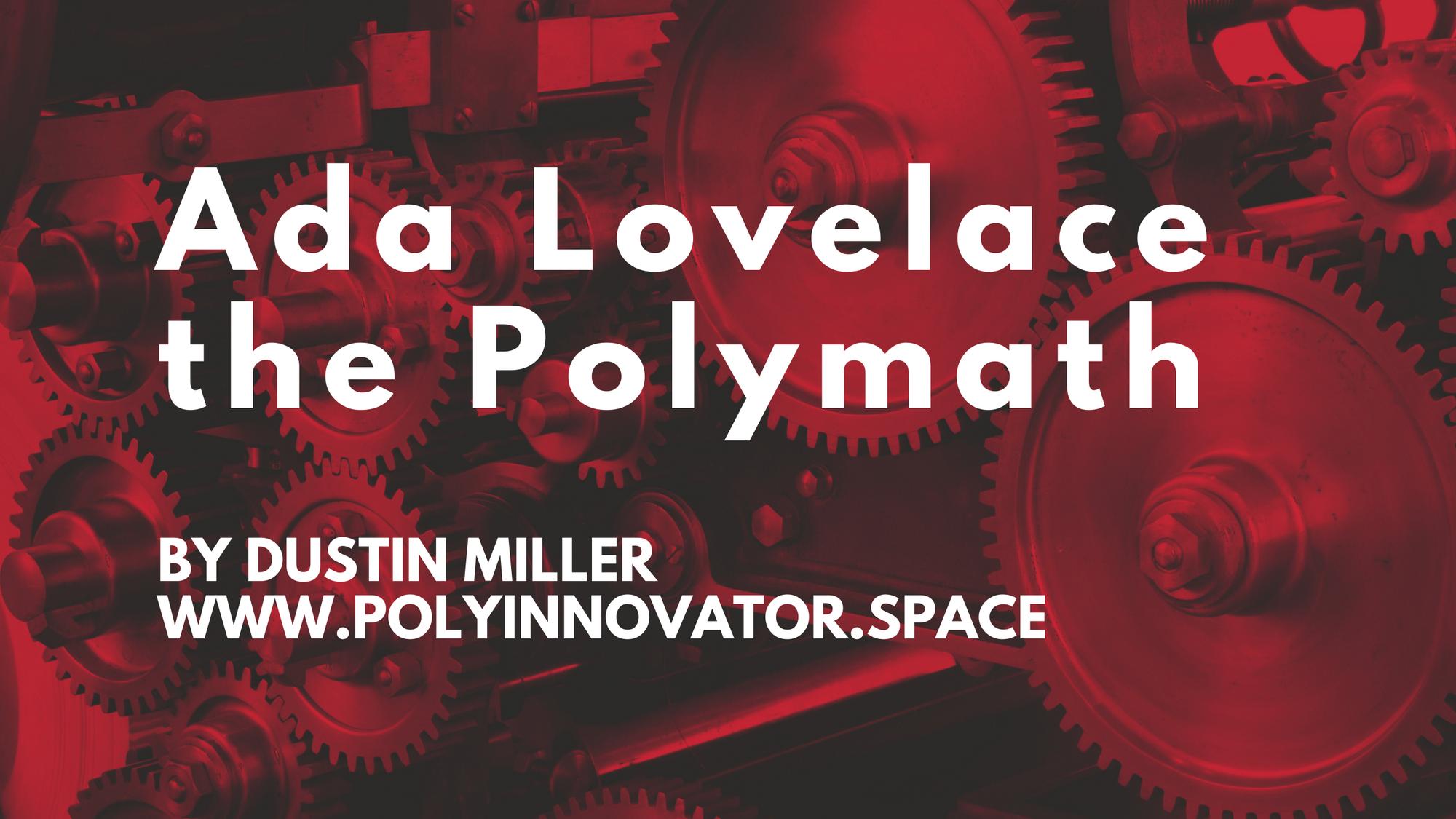Ada Lovelace the Polymath