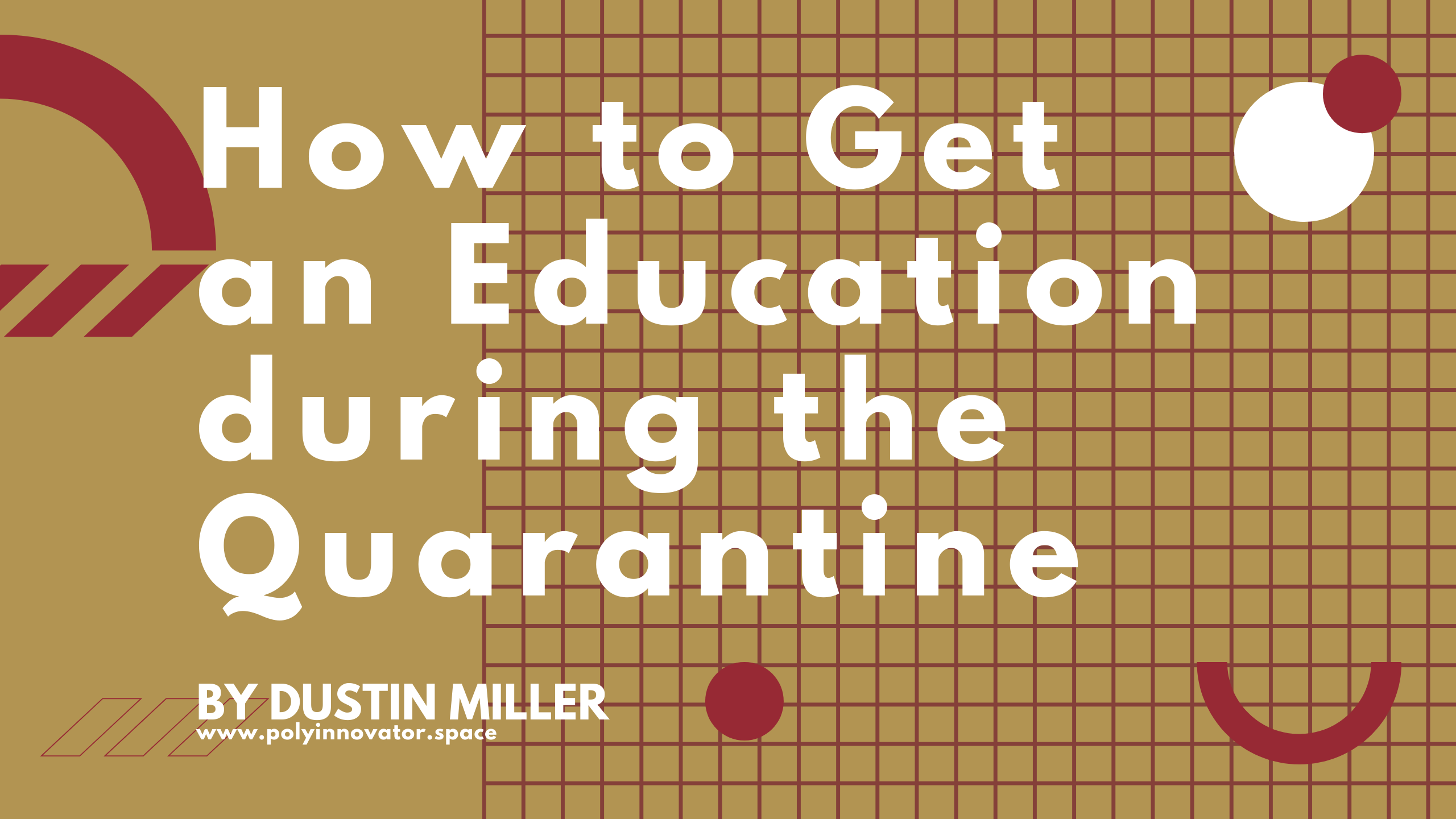How to Get an Education during the Quarantine