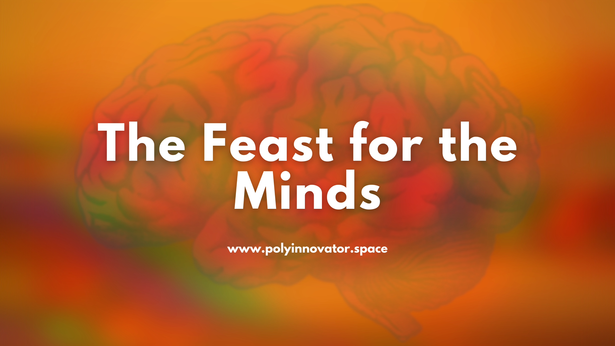 The Feast for the Minds