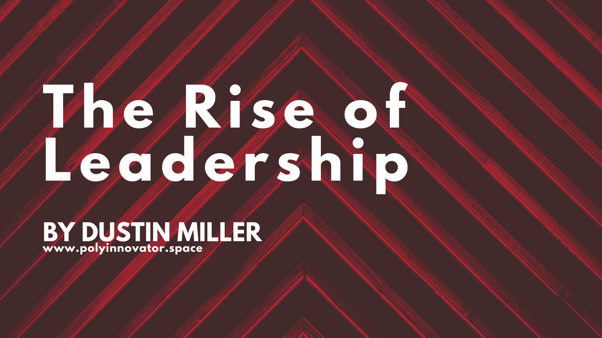 Rise of Leadership