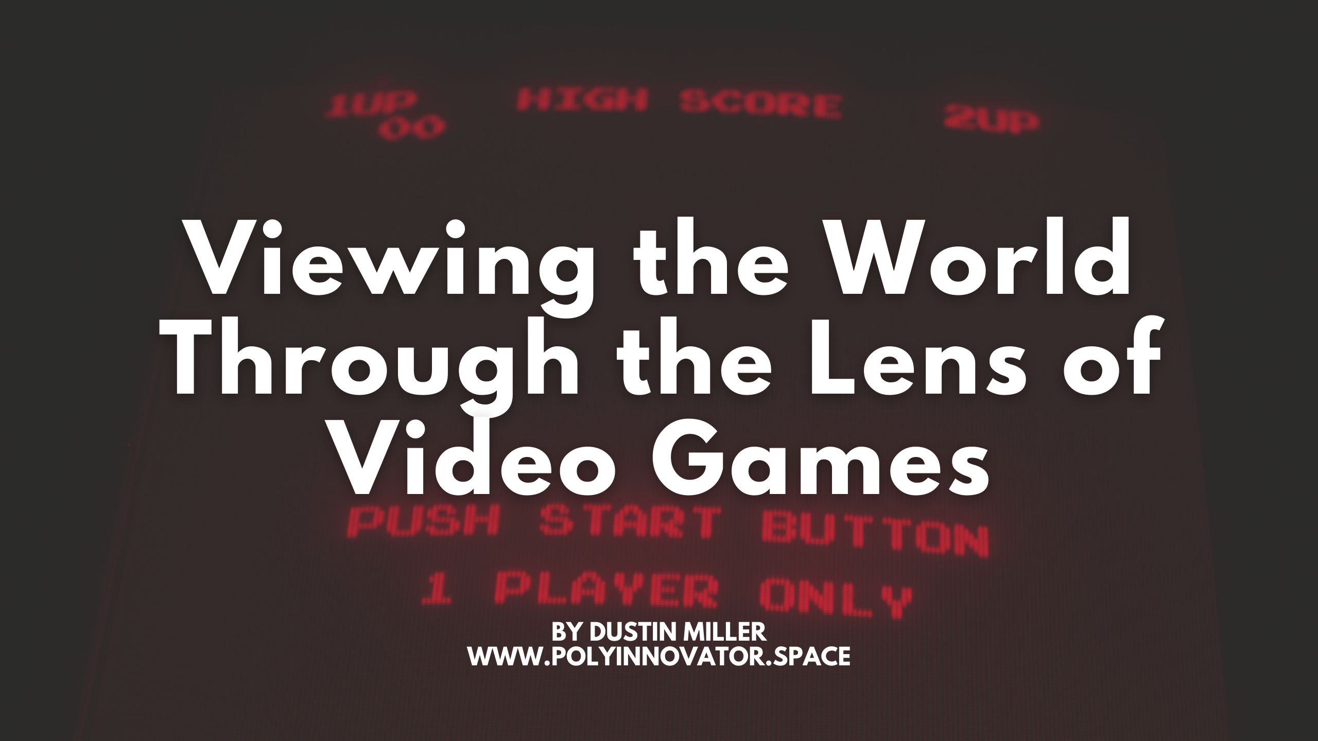 Viewing the World Through the Lens of Video Games