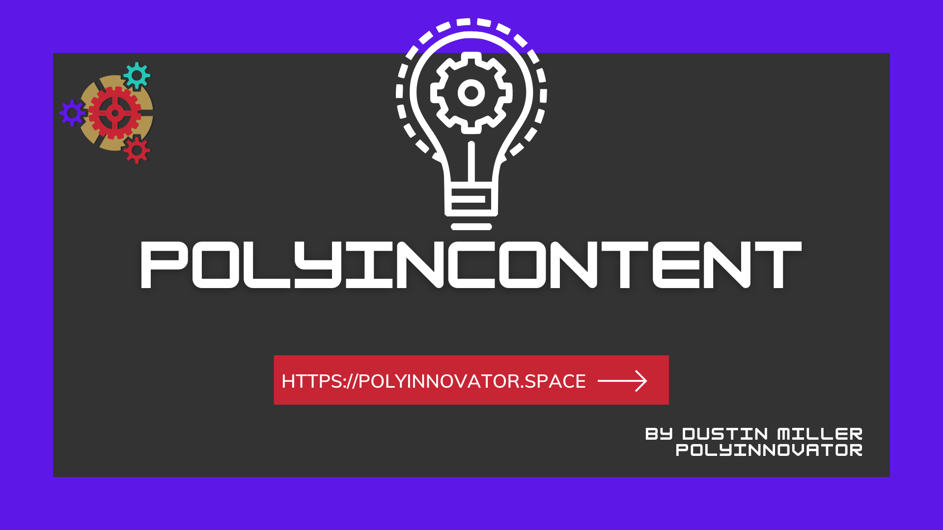 PolyInContent Series [Start Here]