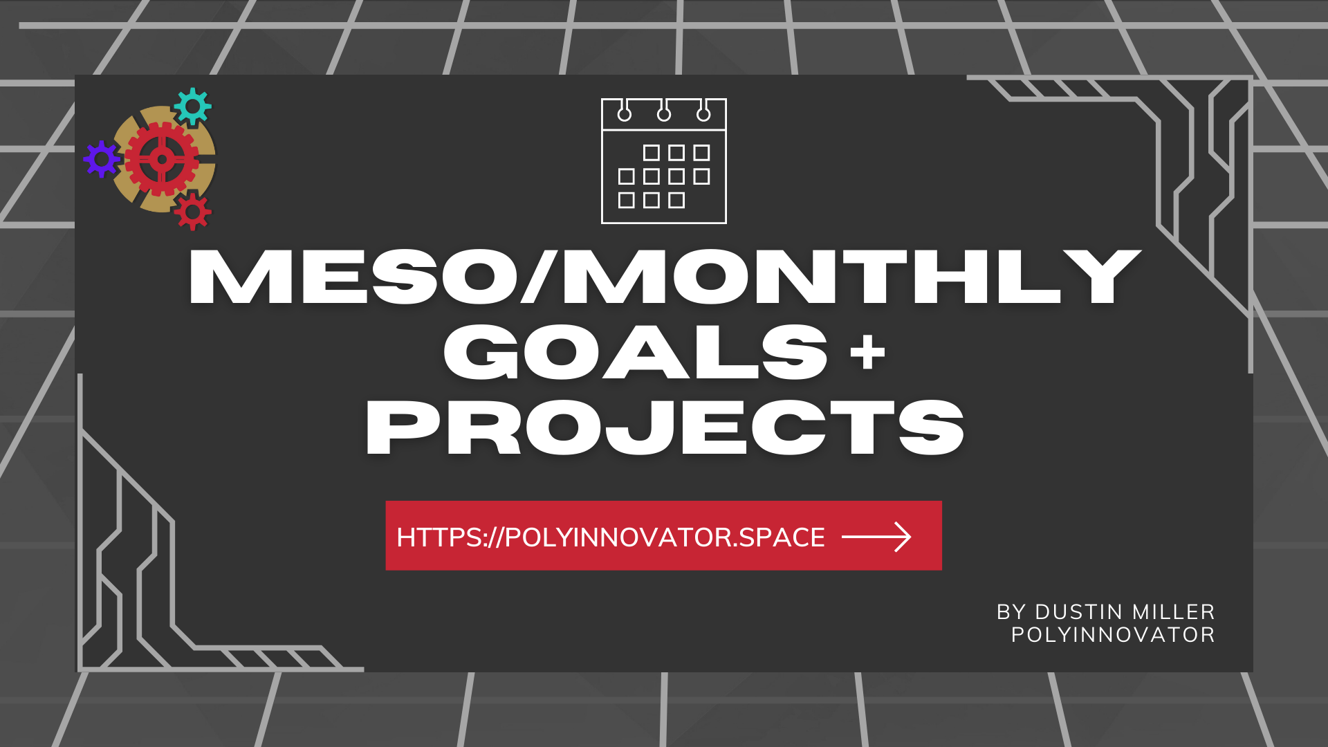 Meso/Monthly - Goals + Projects