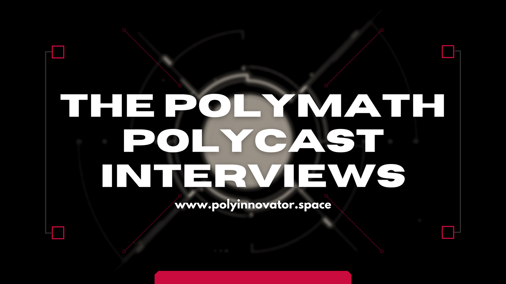 The PolyCast Interviews [Guest List]