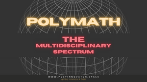 Polymaths - The Multidisciplinary Spectrum S01E06