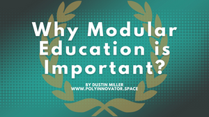 Why Modular Education is Important