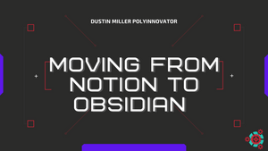 Moving from Notion to Obsidian