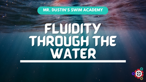 57 - Fluidity Through the Water