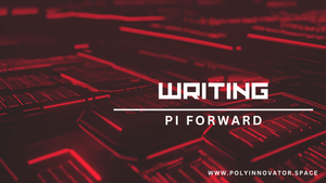 PI Forward #4 - Writing