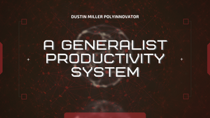 A Generalist Productivity System