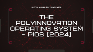 The PolyInnovation Operating System - PIOS 2024